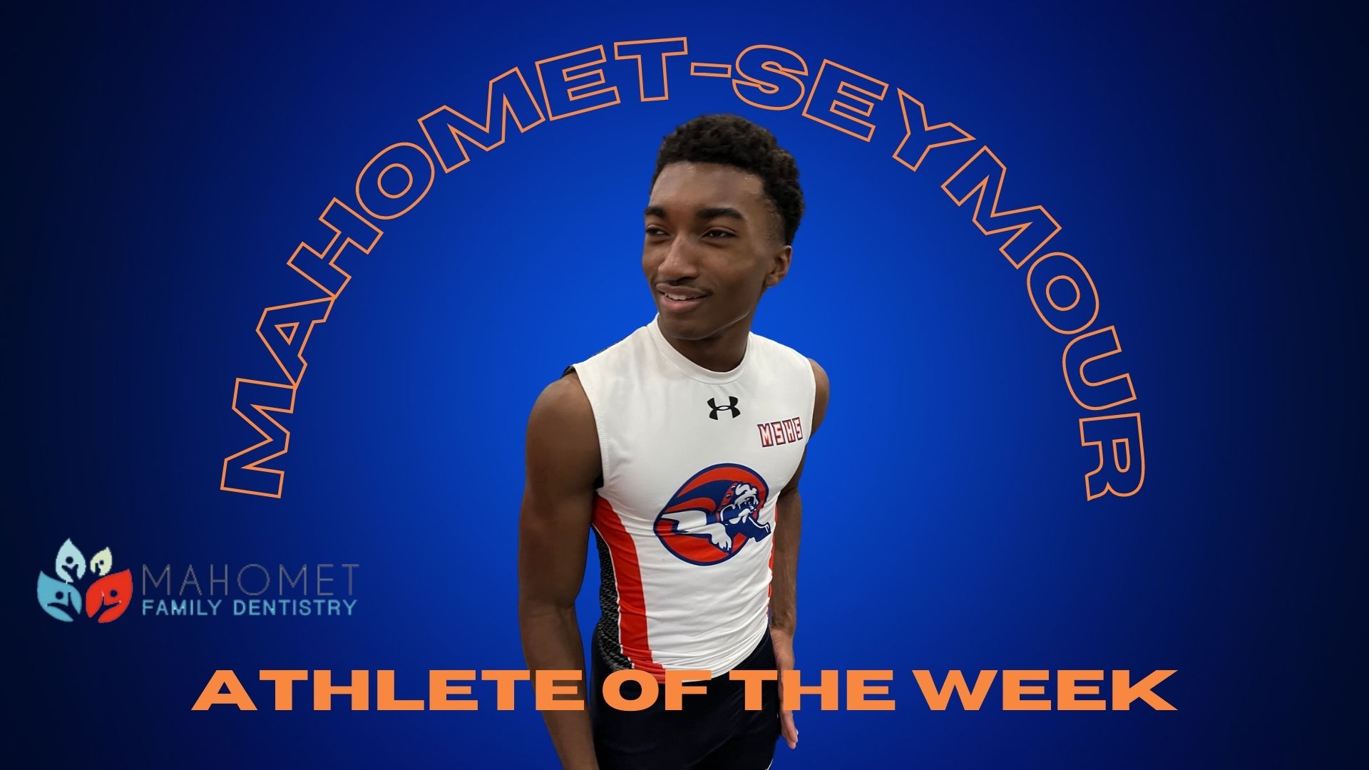 Mahomet Family Dentistry Athlete of the Week DeAngelo Hughey Mahomet